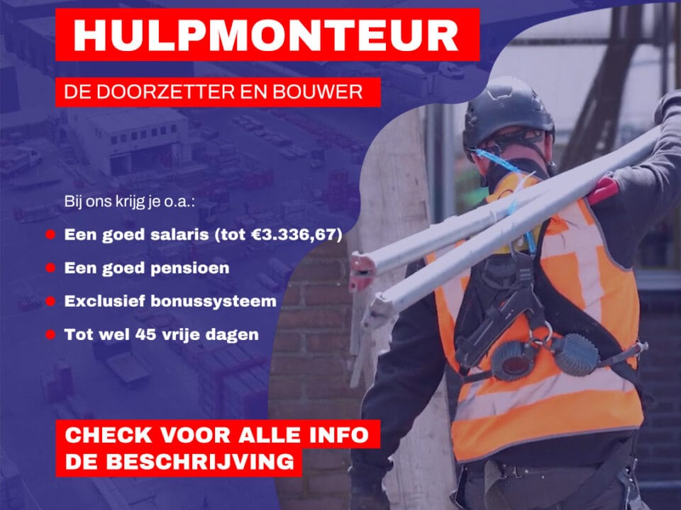 Vacature hulpmonteur steigerbouwer